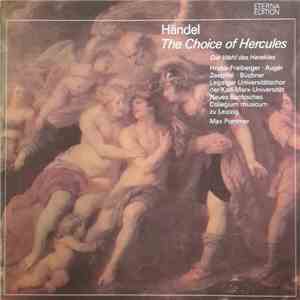 Händel - Hruba-Freiberger, Auger, Zaepffel, Büchner, Leipziger Universitätschor Der Karl-Marx-Universität, Neues Bachisches Collegium Musicum Leipzig, Max Pommer - The Choice Of Hercules - Die Wahl Des Herakles download free