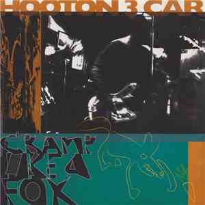 Hooton 3 Car - Cramp Like A Fox download free