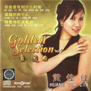 Huang Cia Cia - Golden Selection Vol.9 download free Huang Cia Cia - Golden Selection Vol.9 download mp3 flac