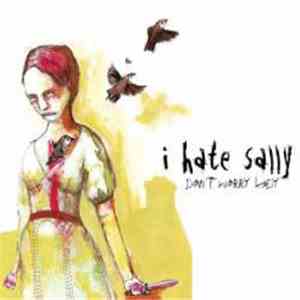 I Hate Sally - Don't Worry Lady download mp3 flac