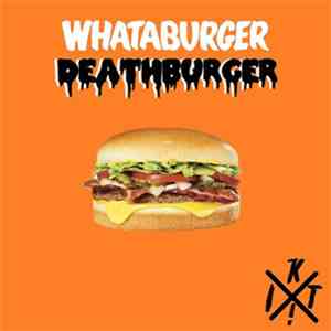 I Killed Techno! - Whataburger Deathburger download free