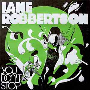 Iane Robbertson - You Don't Stop download mp3 flac