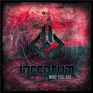 Inceptum - Who You Are download free
