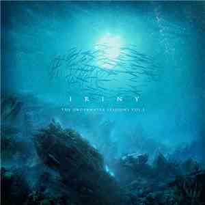 Iriny - The Underwater Sessions Vol. 1 EP download free