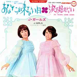 J・ガールズ = J. Girls - あなたが来ない日 = Since I Lost My Love download free