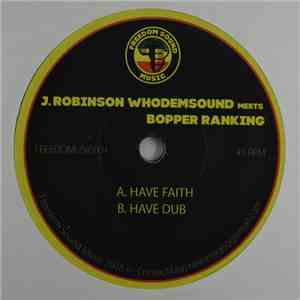 J Robinson, Bopper Ranking - Have Faith download mp3 flac