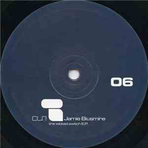 Jamie Bissmire - The Wicked Switch E.P. download free