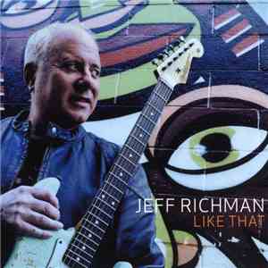 Jeff Richman - Like That download free Jeff Richman - Like That download mp3 flac