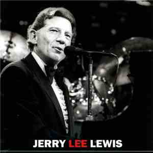 Jerry Lee Lewis - Jerry Lee Lewis download mp3 flac