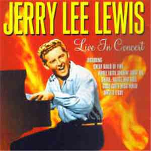 Jerry Lee Lewis - Live In Concert download free