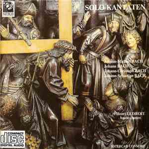 Johann Michael Bach, Johann Christoph Bach, Johann Sebastian Bach, Johann Bach, Henri Ledroit, Ricercar Consort - Kantaten Der Bach Familie - Solo Kantaten download free