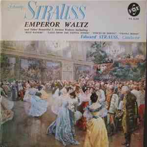 Johann Strauss , Conductor Eduard Strauss - Emperor Waltz download mp3 flac Johann Strauss , Conductor Eduard Strauss - Emperor Waltz download free