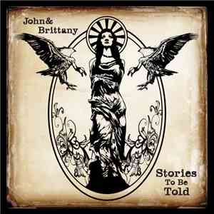 John & Brittany - Stories To Be Told download free
