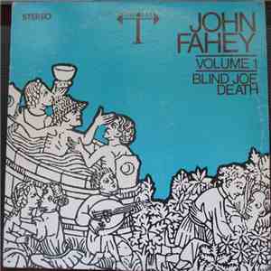 John Fahey - Volume 1 / Blind Joe Death download free