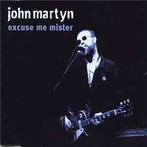 John Martyn - Excuse Me Mister download free