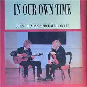 John Sheahan & Michael Howard - In Our Own Time download mp3 flac