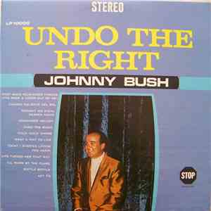 Johnny Bush - Undo The Right download mp3 flac