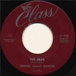 Johnny (Guitar) Watson - The Bear download free