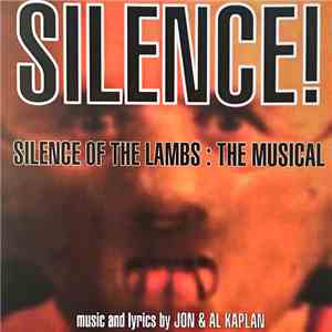Jon And Al Kaplan - Silence! Silence Of the Lambs: The Musical download free