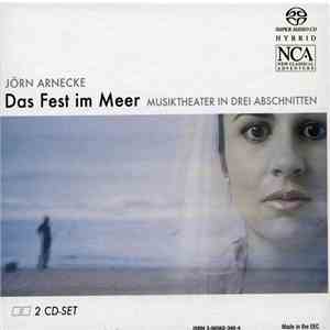 Jörn Arnecke - Das fest Im Meer download mp3 flac Jörn Arnecke - Das fest Im Meer download free