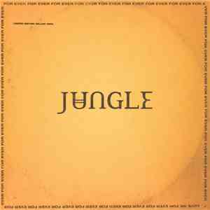 Jungle  - For Ever download free