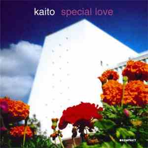 Kaito - Special Love download mp3 flac