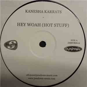 Kanesha Karrats / Cordel 'Scatta' Burrell - Hey Woah (Hot Stuff) download free