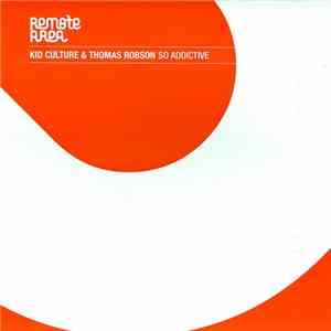 Kid Culture & Thomas Robson - So Addictive download mp3 flac