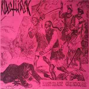 Kid Stussy - Eastcoast Grindcore: The Complete Recordings download free Kid Stussy - Eastcoast Grindcore: The Complete Recordings download mp3 flac