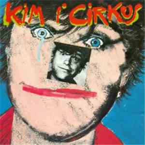 Kim Larsen - Kim I Cirkus download mp3 flac