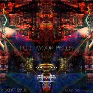 Komfuzius - Full Moon Pisces download free