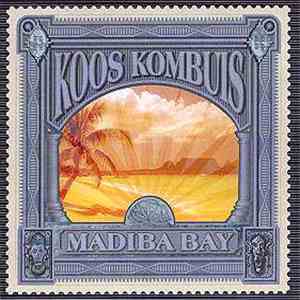 Koos Kombuis - Madiba Bay download free Koos Kombuis - Madiba Bay download mp3 flac