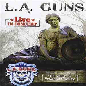 L.A. Guns - Live In Concert download free L.A. Guns - Live In Concert download mp3 flac