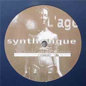 L'Age Synthetique - Je Suis Electrique download free L'Age Synthetique - Je Suis Electrique download mp3 flac