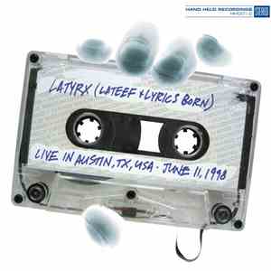 Latyrx - Live In Austin, TX, USA . June 11, 1998 download free