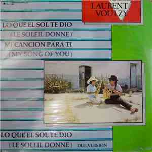 Laurent Voulzy - Le Que El Sol Te Dio download free