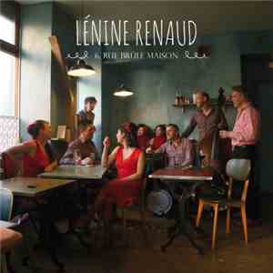 Lenine renaud - 6, Rue Brûle Maison download free