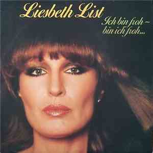 Liesbeth List - Ich Bin Froh - Bin Ich Froh... download free