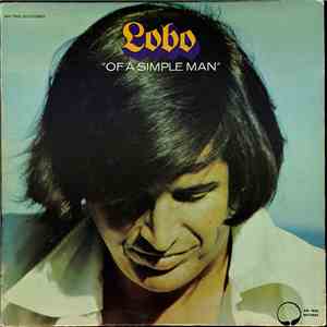 Lobo  - Of A Simple Man download mp3 flac