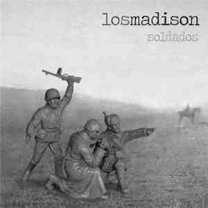 Los Madison - Soldados download free