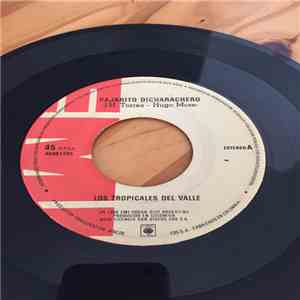 Los Tropicales Del Valle - Pajarito Dicharachero B/W Morena De 15 Años download free