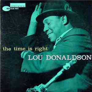 Lou Donaldson - The Time Is Right download mp3 flac