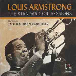 Louis Armstrong Featuring Jack Teagarden & Earl Hines - The Standard Oil Sessions download free Louis Armstrong Featuring Jack Teagarden & Earl Hines - The Standard Oil Sessions download mp3 flac