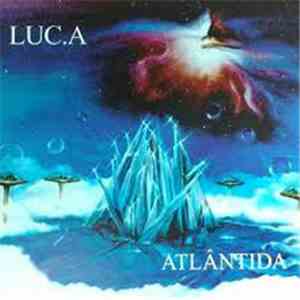 Luc. A - Atlantida download mp3 flac