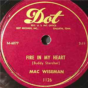 Mac Wiseman - Fire In My Heart / Going To See My Baby download mp3 flac