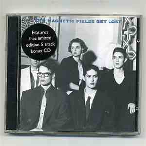 Magnetic Fields, The - Get Lost download mp3 flac