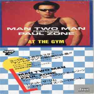 Man Two Man Featuring Paul Zone - At The Gym / Energy Is Eurobeat download mp3 flac