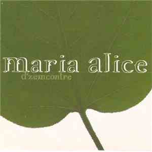 Maria Alice - D'Zemcontre download free