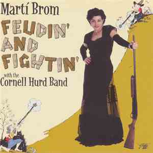 Marti Brom With The Cornell Hurd Band - Feudin' And Fightin' download free