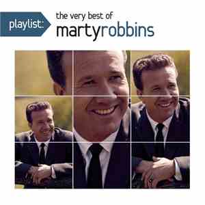 Marty Robbins - Playlist: The Very Best Of Marty Robbins download free